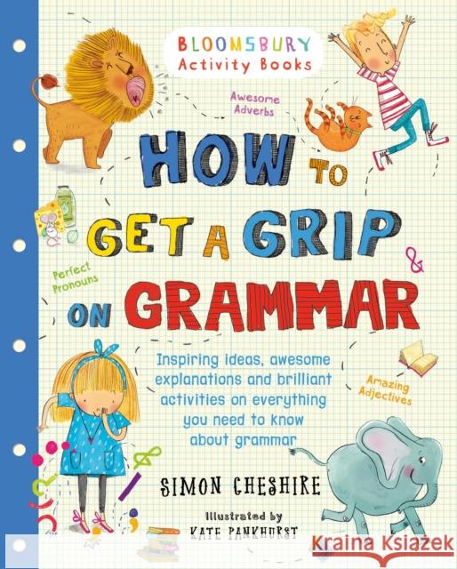 How to Get a Grip on Grammar Simon Cheshire 9781408862551