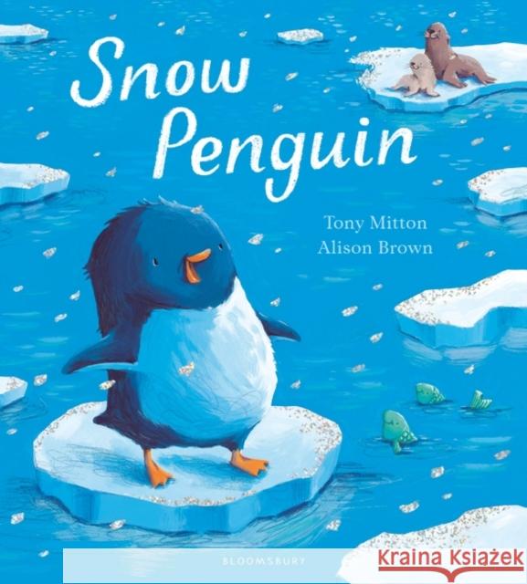 Snow Penguin Mitton, Tony 9781408862964