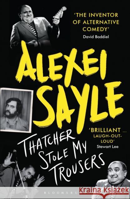 Thatcher Stole My Trousers Alexei Sayle 9781408864548