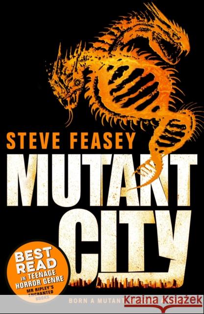 Mutant City Steve Feasey 9781408865088 Bloomsbury Publishing PLC