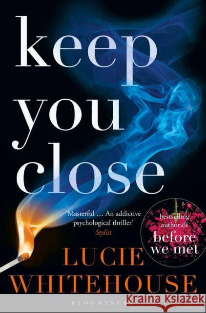 Keep You Close Lucie Whitehouse 9781408867327