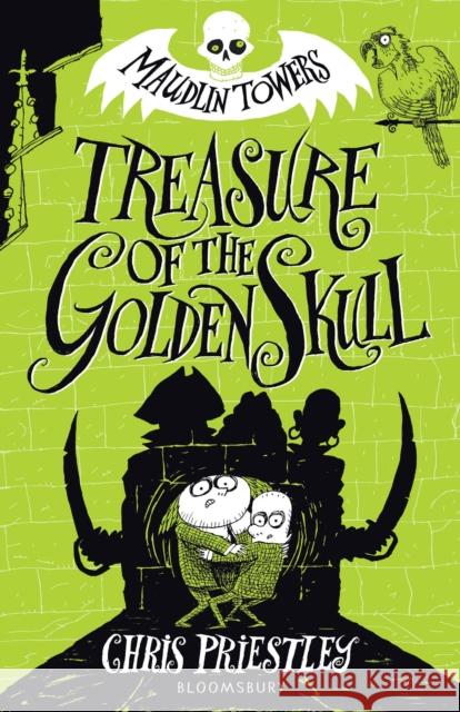 Treasure of the Golden Skull Chris Priestley 9781408873106