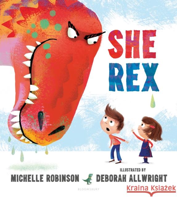 She Rex Robinson, Michelle 9781408876084 Bloomsbury Publishing PLC