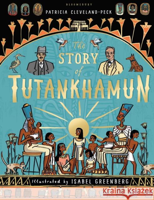 The Story of Tutankhamun Cleveland-Peck, Patricia 9781408876787