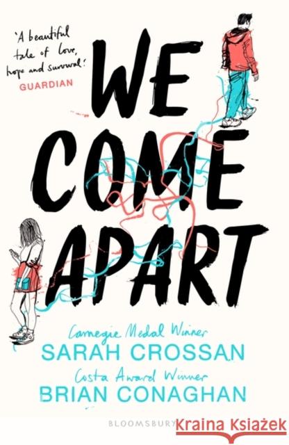 We Come Apart Crossan, Sarah|||Conaghan, Brian 9781408878880