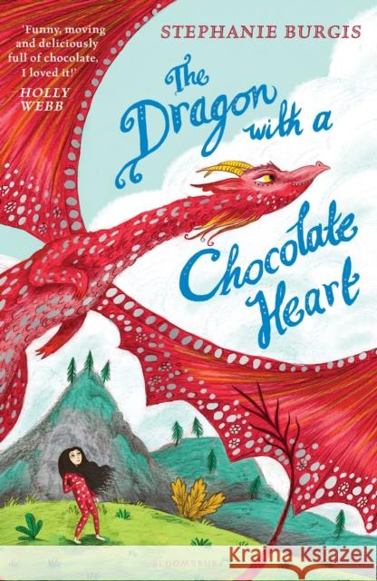 The Dragon with a Chocolate Heart Burgis, Stephanie 9781408880319