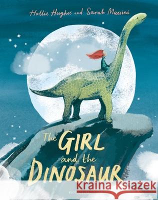 The Girl and the Dinosaur Hollie Hughes 9781408880548