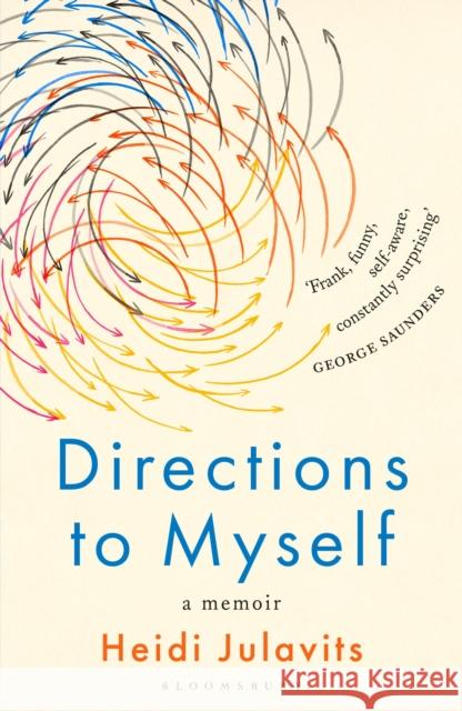 Directions to Myself Heidi Julavits 9781408883365