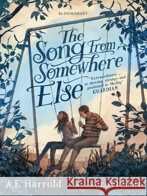 The Song from Somewhere Else A.F. Harrold 9781408884751 Bloomsbury Publishing PLC