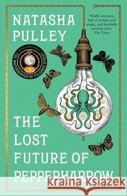 The Lost Future of Pepperharrow Natasha Pulley 9781408885147