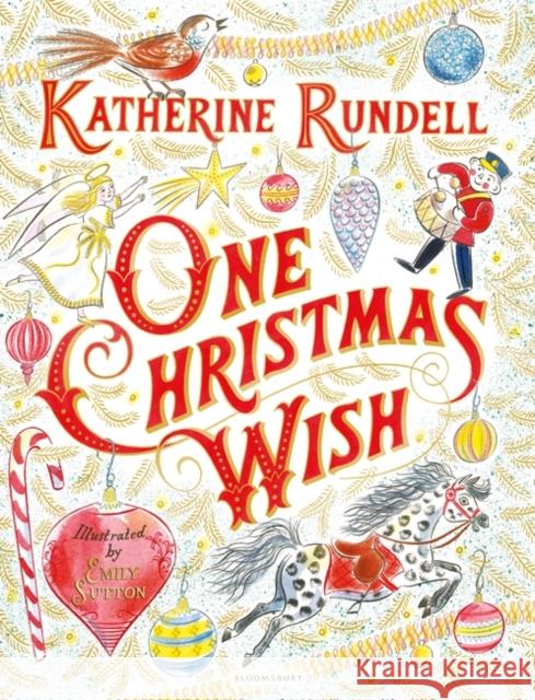 One Christmas Wish Katherine Rundell, Emily Sutton 9781408885734 Bloomsbury Publishing PLC