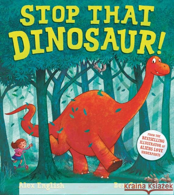 Stop That Dinosaur! Alex English 9781408888414