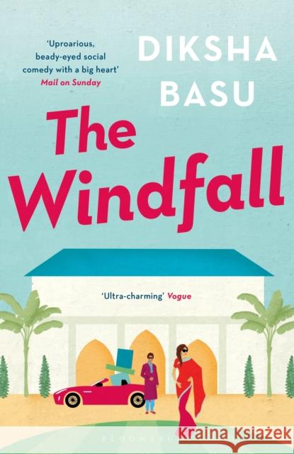 The Windfall Diksha Basu   9781408888704 Bloomsbury Publishing PLC