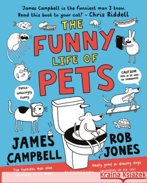 The Funny Life of Pets Campbell, James 9781408889947