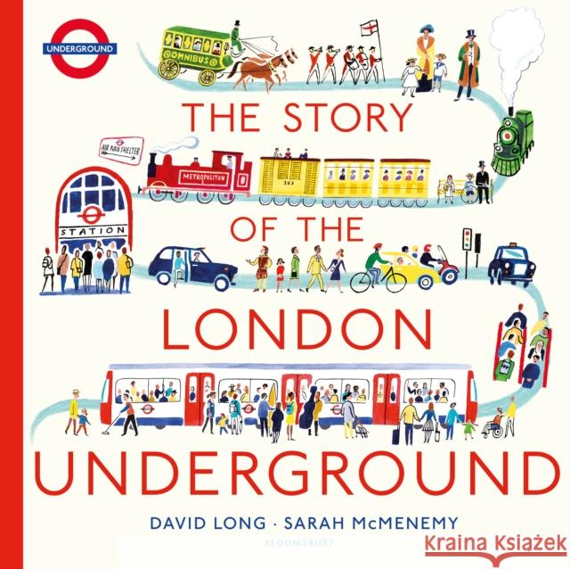 TfL: The Story of the London Underground David Long Sarah McMenemy  9781408889954 Bloomsbury Publishing PLC