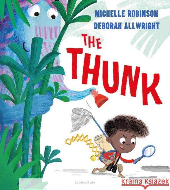 The Thunk Robinson, Michelle 9781408892855