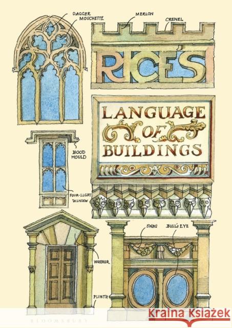 Rice's Language of Buildings Matthew Rice 9781408893784 Bloomsbury Publishing PLC