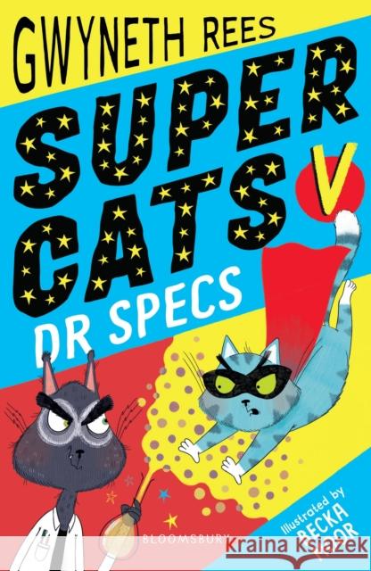 Super Cats v Dr Specs Gwyneth Rees 9781408894255