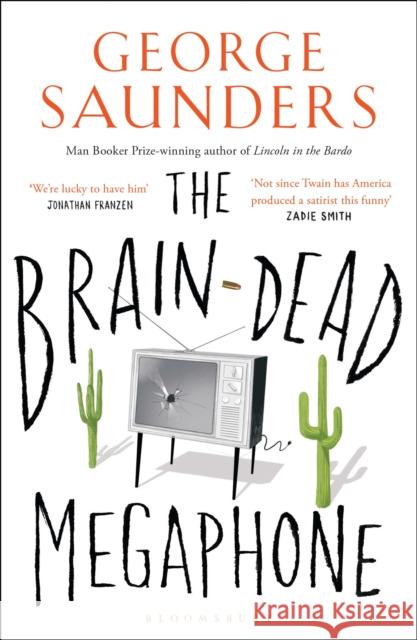 The Brain-Dead Megaphone Saunders, George 9781408894828