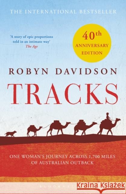 Tracks Robyn Davidson 9781408896204 Bloomsbury Publishing PLC