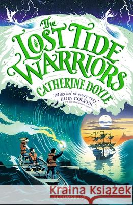 The Lost Tide Warriors: Storm Keeper Trilogy 2 Catherine Doyle   9781408896907