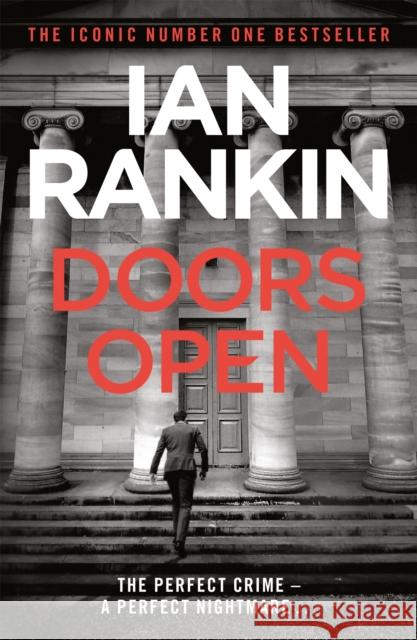 Doors Open: From the iconic #1 bestselling author of A SONG FOR THE DARK TIMES Ian Rankin 9781409102014 Orion Publishing Co