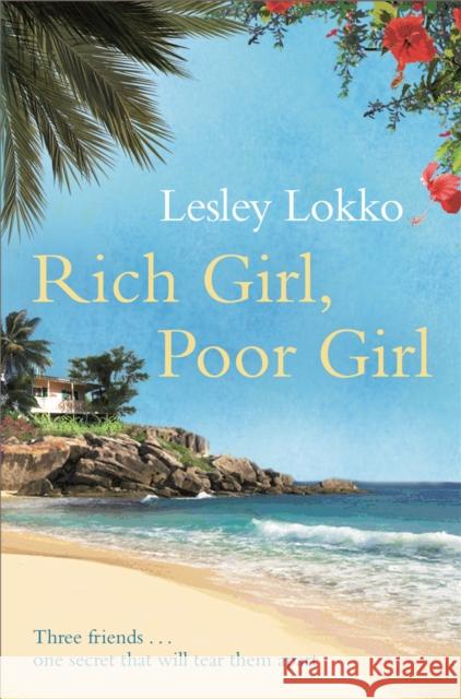 Rich Girl, Poor Girl Lesley Lokko 9781409103516