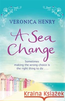 A Sea Change Veronica Henry 9781409104018 0