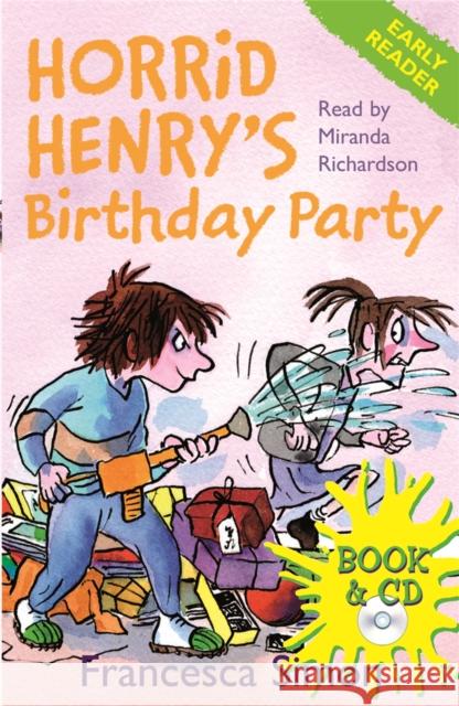 Horrid Henry Early Reader: Horrid Henry's Birthday Party: Book 2 Francesca Simon 9781409104896 0