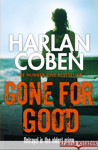 Gone for Good: Now a major Netflix series Harlan Coben 9781409117087 Orion Publishing Co