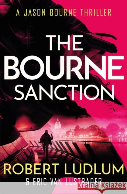 Robert Ludlum's The Bourne Sanction Eric Lustbader 9781409117650