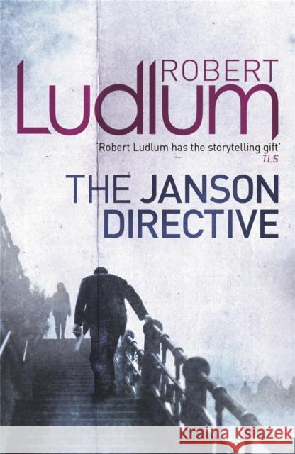 The Janson Directive Robert Ludlum 9781409117742 Orion Publishing Co