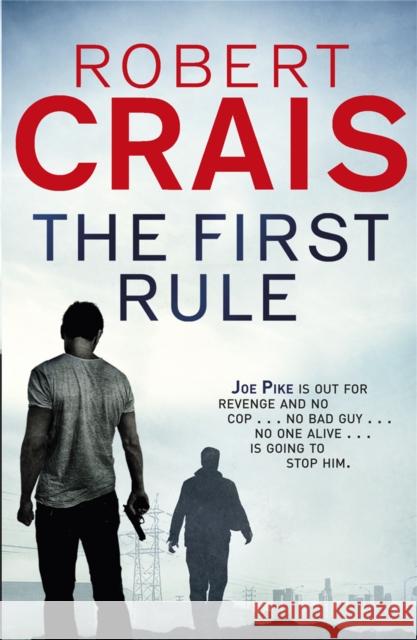 The First Rule Robert Crais 9781409118237