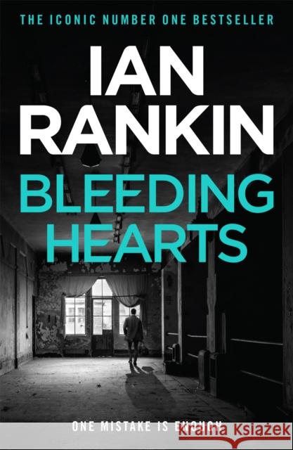 Bleeding Hearts: From the iconic #1 bestselling author of A SONG FOR THE DARK TIMES Ian Rankin 9781409118381 0