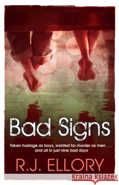 Bad Signs R J Ellory 9781409118596 Orion Publishing Group