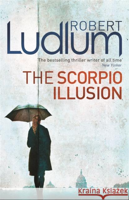 The Scorpio Illusion Robert Ludlum 9781409118688