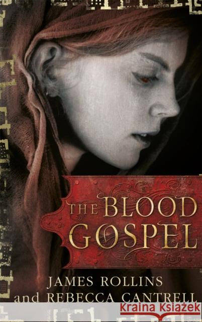 The Blood Gospel James Rollins 9781409120506 Orion Publishing Co