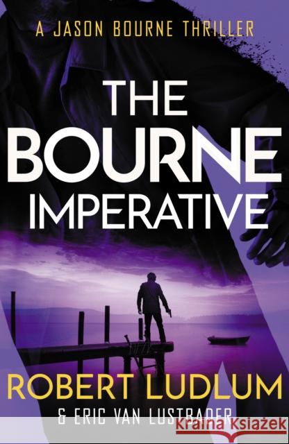 Robert Ludlum's The Bourne Imperative Eric Van Lustbader 9781409120568