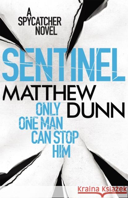 Sentinel Dunn, Matthew 9781409121305