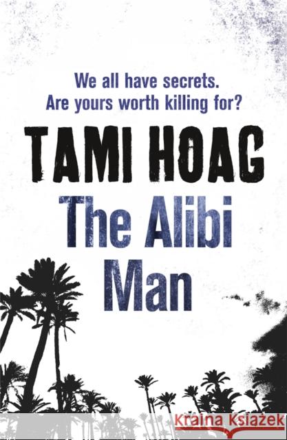 The Alibi Man Tami Hoag 9781409121473 0