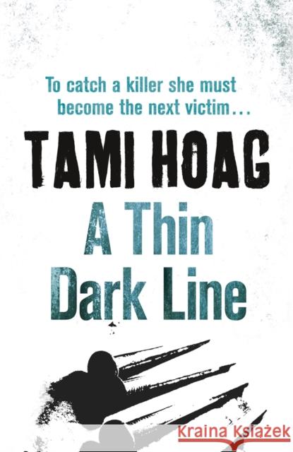 A Thin Dark Line Tami Hoag 9781409121480