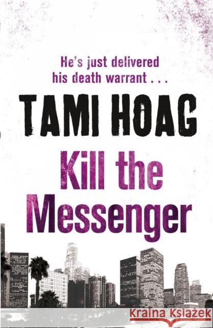 Kill The Messenger Tami Hoag 9781409121503