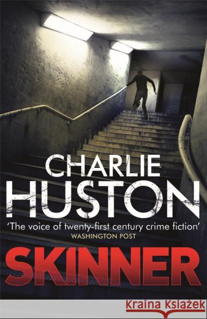 Skinner Charlie Huston 9781409121534