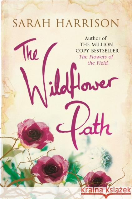 The Wildflower Path Sarah Harrison 9781409128892
