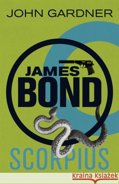 Scorpius: A James Bond thriller John Gardner 9781409135685