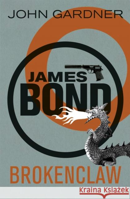 Brokenclaw: A James Bond thriller John Gardner 9781409135708