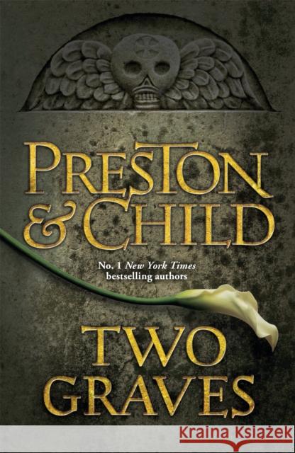 Two Graves: An Agent Pendergast Novel Douglas Lincoln Child Preston 9781409135876 Orion Publishing Co