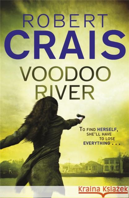 Voodoo River Robert Crais 9781409136545
