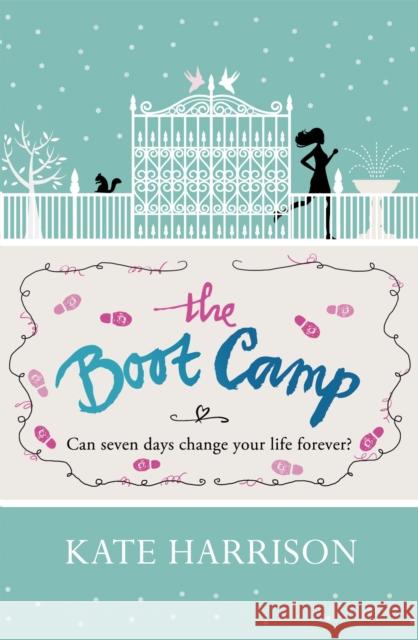 The Boot Camp Kate Harrison 9781409136651