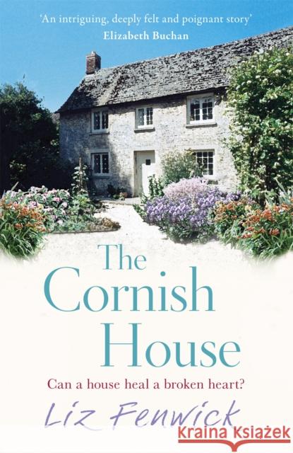 The Cornish House Liz Fenwick 9781409137481